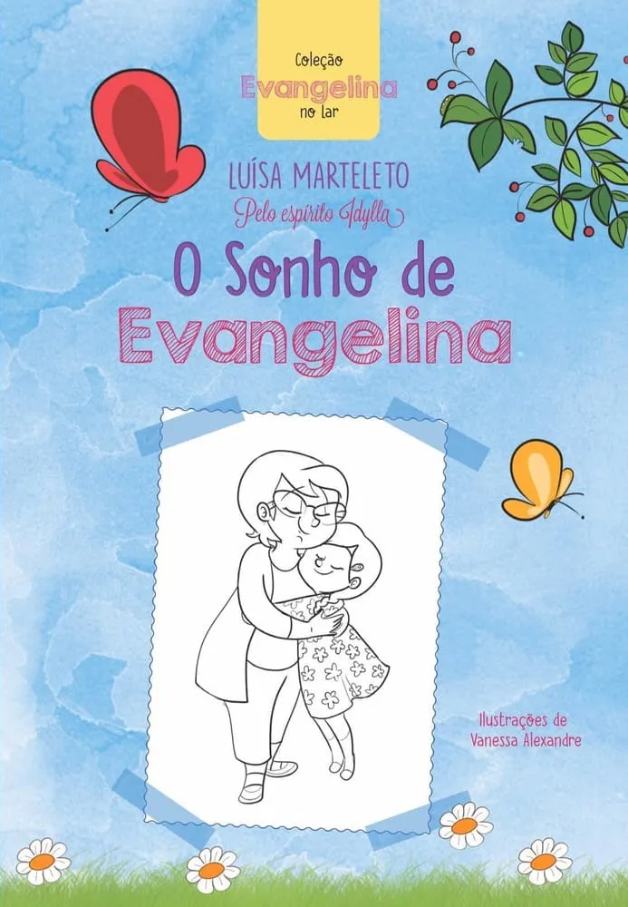 O Sonho de Evangelina: A Vida Continua